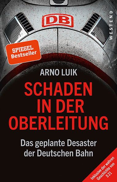 Buch von Arno Luik "Scaheden in der Oberleitung"